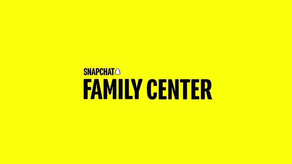 Snapchat family center